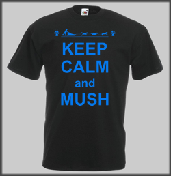 Keep Calm and Mush T Shirt